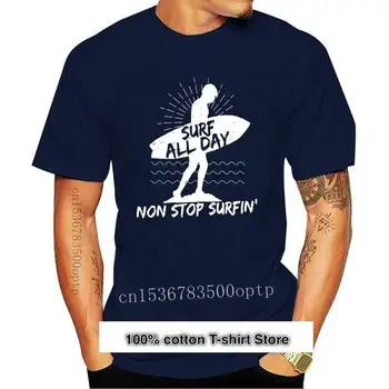 Camiseta de Surf para hombre y mujer, camisa divertida de Surf, todo el día, Ola, surfista, regalo, nueva