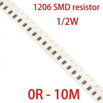 100шт 1206 SMD резистор 0R - 10M 1/2 Вт 0 1 10 100 150 220 330 470 Ом 1K 2,2K 10K 100K 200K 0R 1R 10R 100R 200R 220R 330R 470R