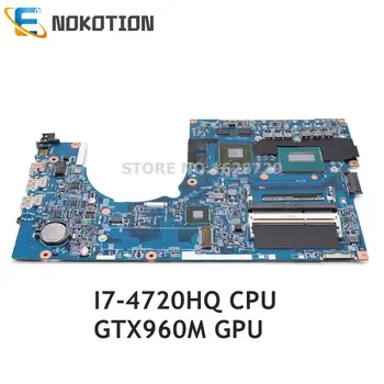 NOKOTION Материнская плата для ноутбука Acer Aspire VN7-791 VN7-791G 448.02G07.001M NBMUT11002 SR1Q8 I7-4720HQ CPU GTX960M GPU